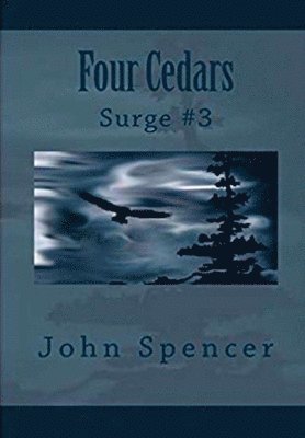 John Spencer - Four Cedars, Inbunden