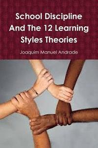 bokomslag School Discipline and About The 12 Learning Styles Theories