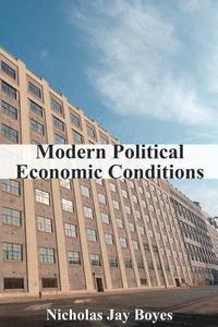 bokomslag Modern Political Economic Conditions