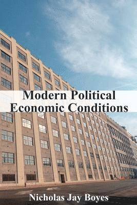 Modern Political Economic Conditions 1