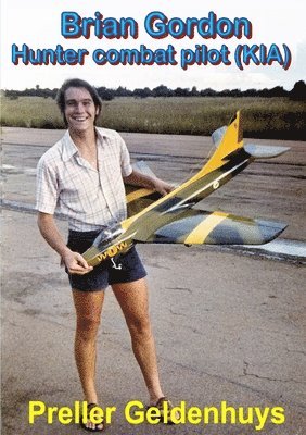 Preller Geldenhuys - Brian Gordon Hunter combat pilot (KIA), Häftad