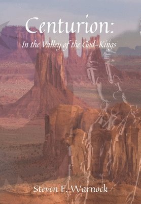 bokomslag Centurion: In the Valley of the God-Kings