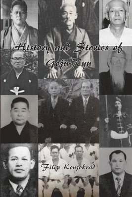History and Stories of Goju-Ryu 1