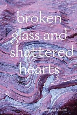 broken glass and shattered hearts 1