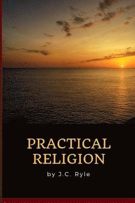 bokomslag J.C. Ryle - Practical Religion