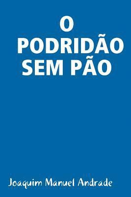 O Podrido Sem Po 1