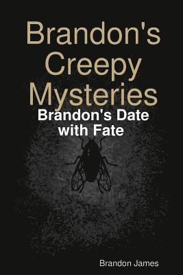 Brandon James - Brandon's Creepy Mysteries, Häftad