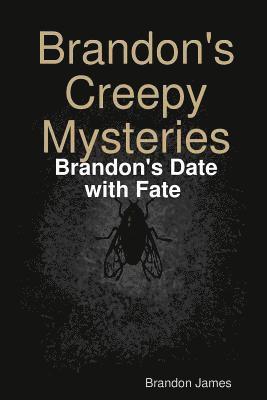 bokomslag Brandon's Creepy Mysteries