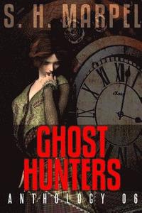 bokomslag Ghost Hunters Anthology 06