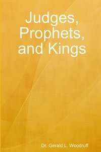 bokomslag Judges, Prophets, and Kings