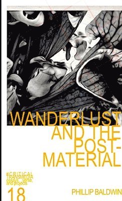 WANDERLUST AND THE POST-MATERIAL 1