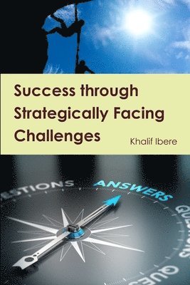 Khalif Ibere - Success through Strategically Facing Challenges, Häftad