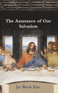 bokomslag The Assurance of Our Salvation