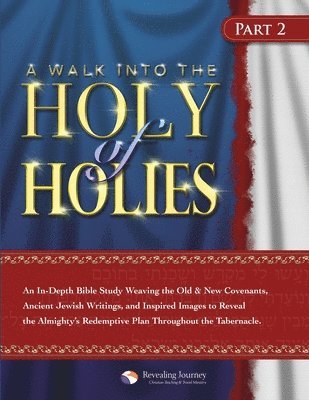 A Walk Into The Holy Of Holies - Part 2 1
