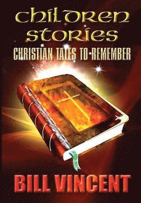 Bill Vincent - Children Stories, Inbunden