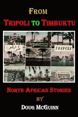 From Tripoli to Timbuktu 1