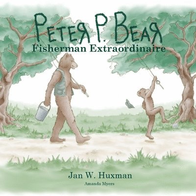 Peter P. Bear Fisherman Extraordinaire 1