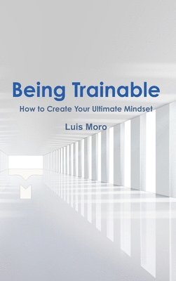 Being Trainable 1