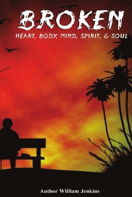 Broken HEART, BODY, MIND, SPIRIT, & SOUL 1