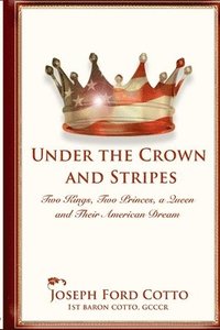 bokomslag Under the Crown and Stripes