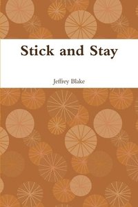 bokomslag Stick and Stay