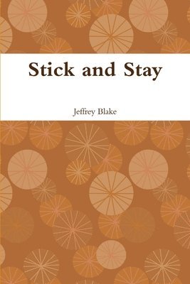 bokomslag Stick and Stay