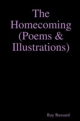 The Homecoming  (Poems & Illustrations) 1