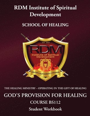 God's Provision For Healing Course 1