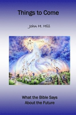 John Hill - Things to Come, Häftad