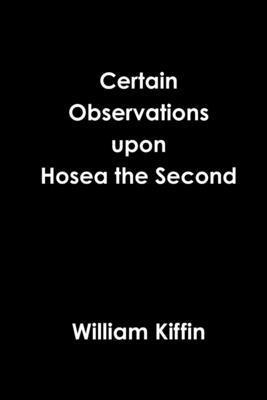 Certain Observations upon Hosea the Second 1