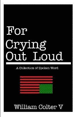 For Crying Out Loud 1