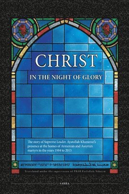 bokomslag Christ in the Night of Glory