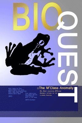 Bio-Quest: The 'M' Class Anomaly 1