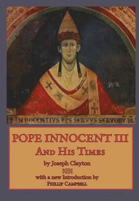 bokomslag Pope Innocent III and His Times