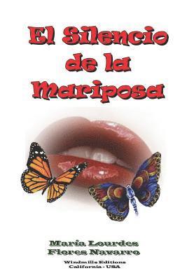 María Lourdes Flores Navarro, Windmills Editions - Silencio de la Mariposa, Häftad