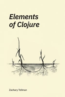 bokomslag Elements of Clojure