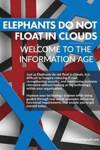 bokomslag Elephants do not float on Clouds? Welcome to the Information Age