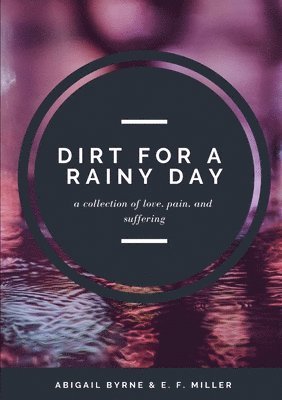 Dirt for a Rainy Day 1