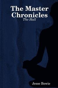 bokomslag Master Chronicles: The Hall