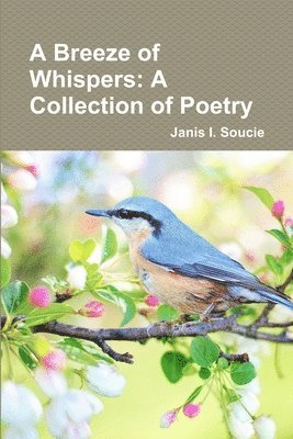 bokomslag A Breeze of Whispers:A Collection of Poetry