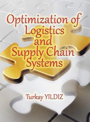 Optimization of Logistics and Supply Chain Systems 1