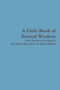 bokomslag A Little Book of Eternal Wisdom