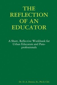 bokomslag Reflection of an Educator
