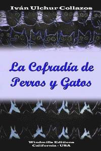 bokomslag La Cofradía de Perros y Gatos