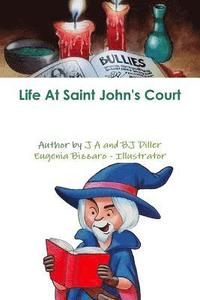 bokomslag Life At Saint John's Court