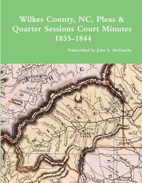 bokomslag Wilkes County, NC, P&Q Minutes, 1835-1844