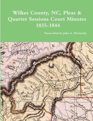 Wilkes County, NC, P&Q Minutes, 1835-1844 1