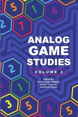 Analog Game Studies: Volume III 1