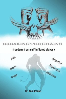 Ann Gordon - Breaking The Chains, Häftad