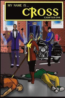 Michael Timmons - My Name Is Cross Chapter one, Häftad
